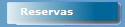 Reservas